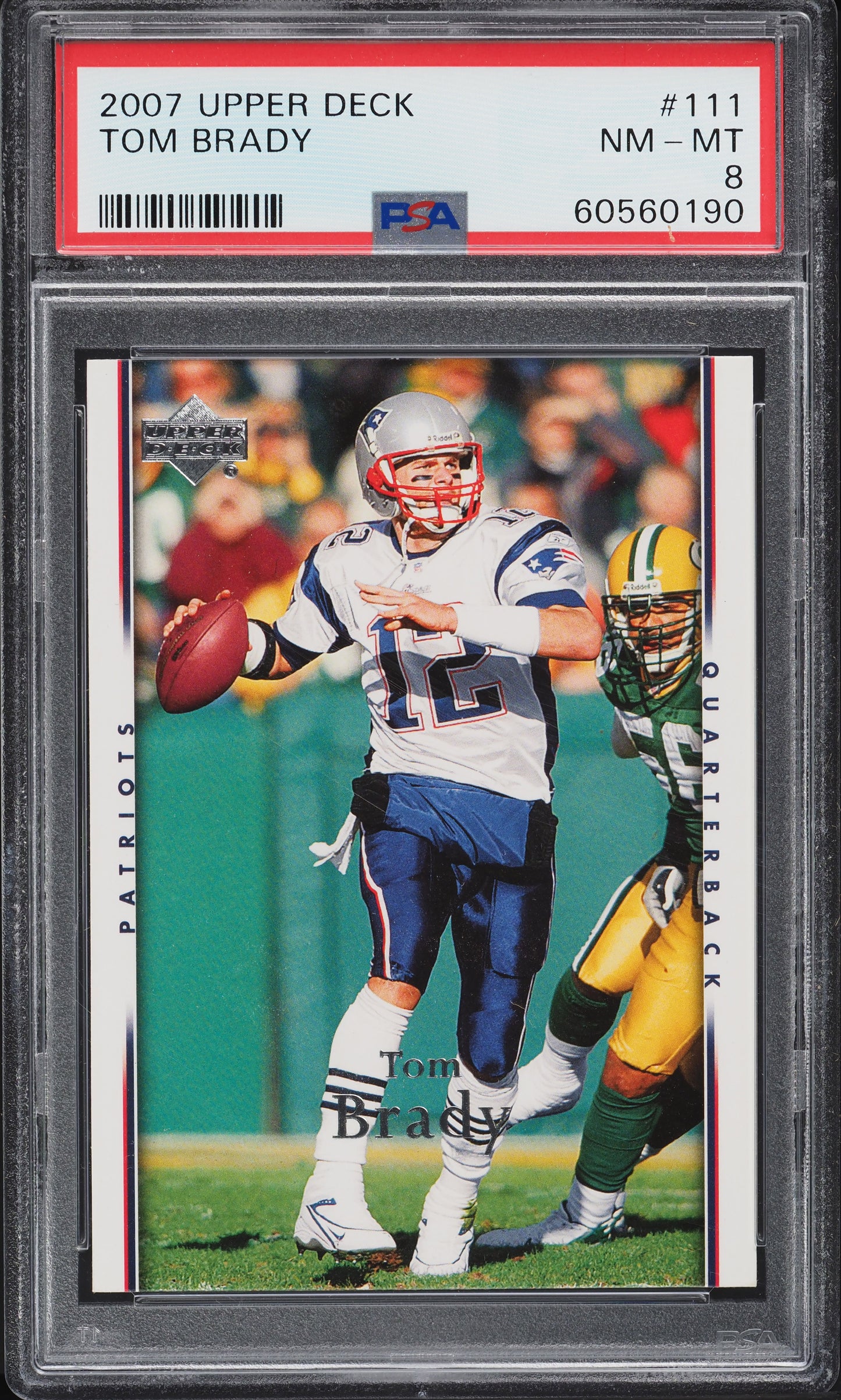 2007 UPPER DECK FOOTBALL TOM BRADY #111 PSA 8 NM-MT